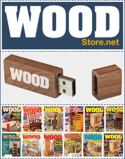 The Complete WOOD Magazine Collection on USB-Thumb Drive