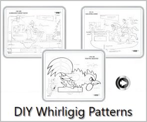 Whirligig Plans / Patterns